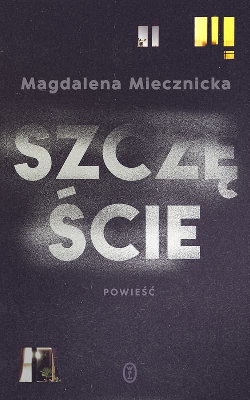 okładka Szczęście ebook | epub, mobi | Miecznicka Magdalena