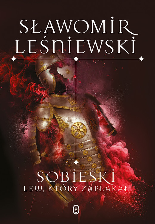 okładka Sobieski. Lew, który zapłakał ebook | epub, mobi | Sławomir Leśniewski