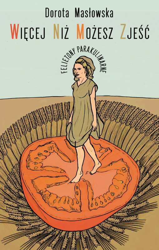 okładka Więcej niż możesz zjeść ebook | epub, mobi | Dorota Masłowska