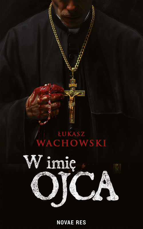 okładka W imię Ojca ebook | epub, mobi | Łukasz Wachowski