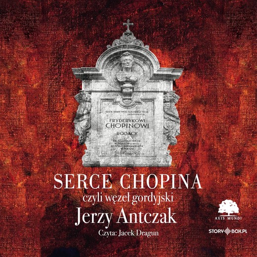okładka Serce Chopina czyli węzeł gordyjski audiobook | MP3 | Jerzy Antczak