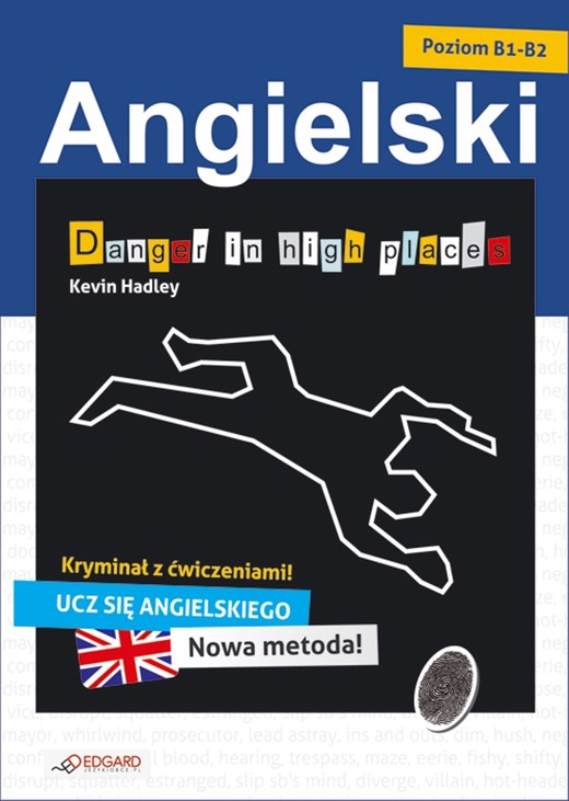 okładka Angielski kryminał z ćwiczeniami Danger in high places ebook | epub, mobi | Kevin Hadley