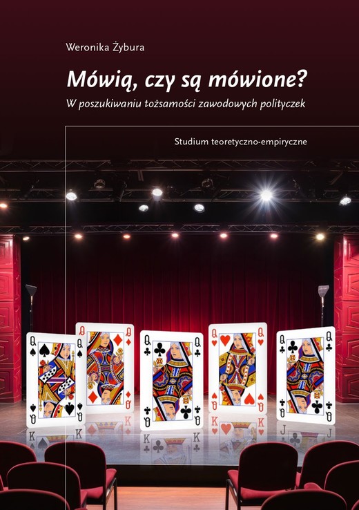 okładka Mówią, czy są mówione? W poszukiwaniu tożsamości zawodowych polityczek ebook | pdf | Weronika Żybura