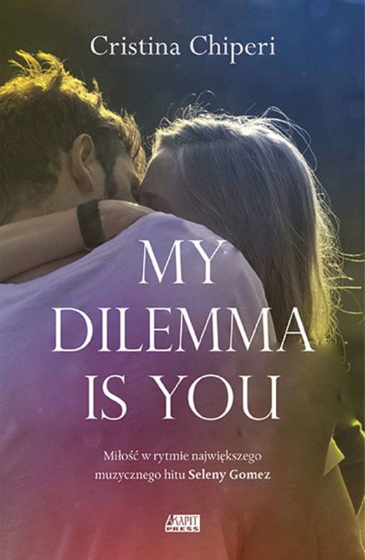 okładka My dilemma is you ebook | epub, mobi | Christina Chiperi