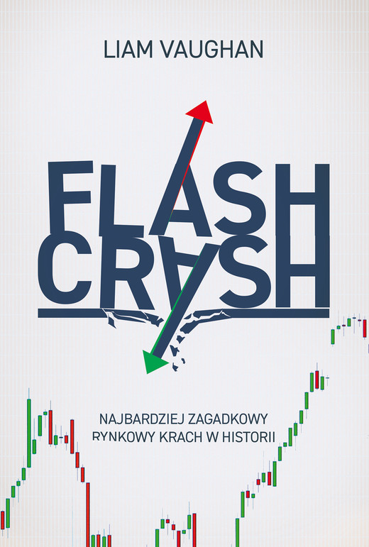 okładka Flash Crash. Najbardziej zagadkowy rynkowy krach w historii ebook | epub, mobi | Liam Vaughan