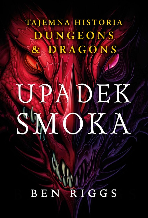 okładka Upadek smoka. Tajemna historia Dungeons & Dragons ebook | epub, mobi | Ben Riggs