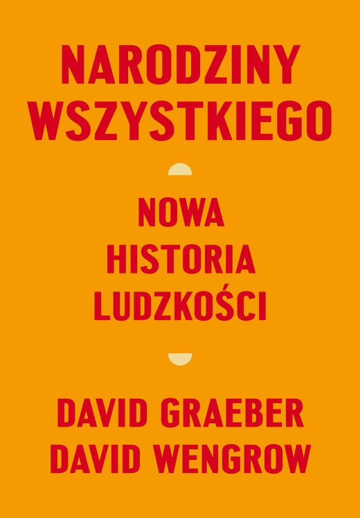 okładka Narodziny wszystkiego. Nowa historia ludzkości ebook | epub, mobi | Wengrow David, David Graeber