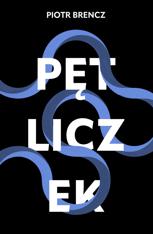 okładka Pętliczek ebook | epub, mobi | Piotr Brencz