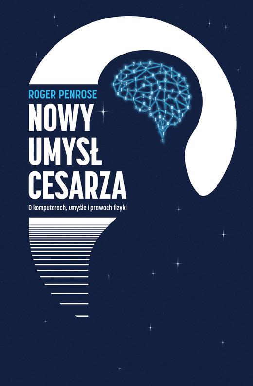 okładka Nowy umysł cesarza. O komputerach, umyśle i prawach fizyki ebook | epub, mobi | Roger Penrose