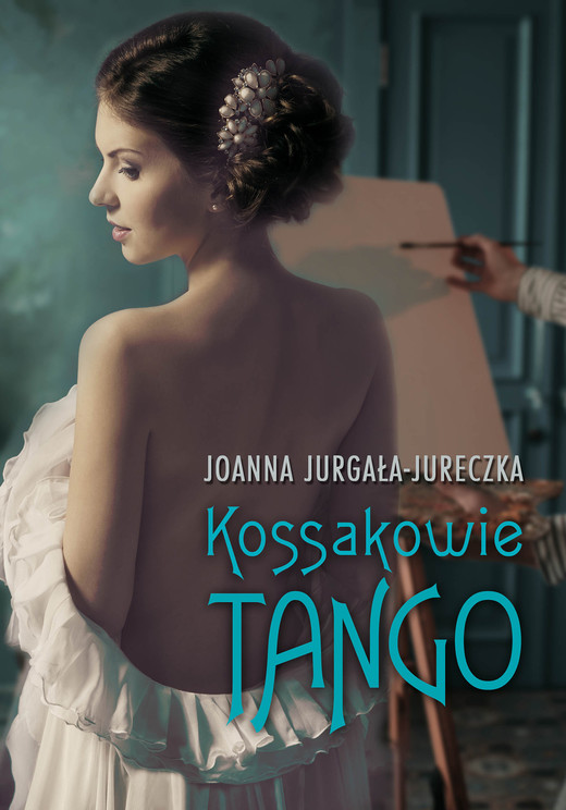 okładka Kossakowie. Tango ebook | epub, mobi | Joanna Jurgała-Jureczka