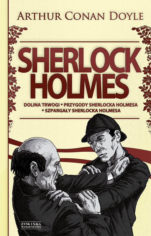 okładka Sherlock Holmes T.2: Dolina trwogi. Przygody Sherlocka Holmesa. Szpargały Sherlocka Holmesa ebook | epub, mobi | Arthur Conan Doyle