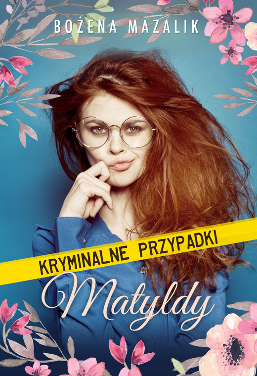 okładka Kryminalne przypadki Matyldy ebook | epub, mobi | Bożena Mazalik