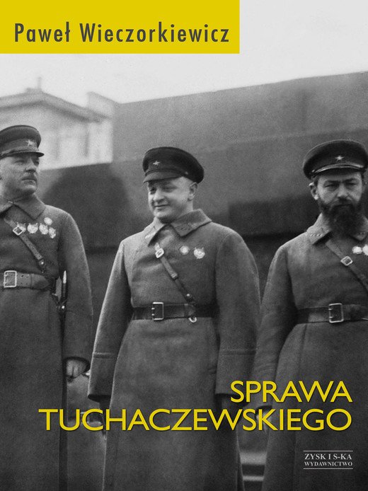 okładka Sprawa Tuchaczewskiego ebook | epub, mobi | Paweł Wieczorkiewicz