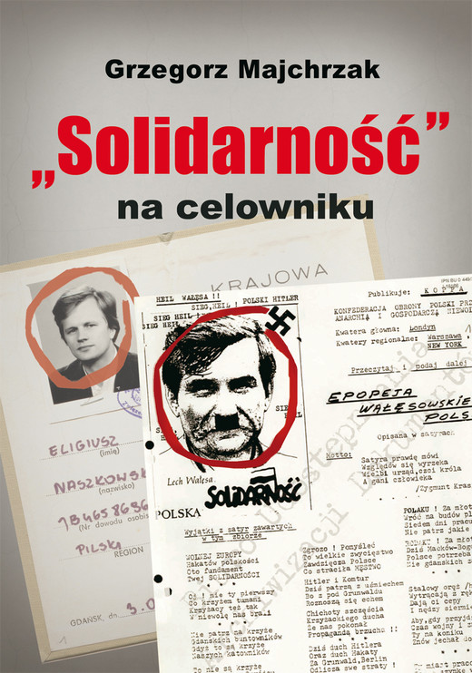 okładka „Solidarność” na celowniku ebook | epub, mobi | Grzegorz Majchrzak