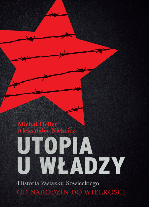 okładka Utopia u władzy Historia Związku Sowieckiego Tom 1 Od narodzin do wielkości (1914-1939) ebook | epub, mobi | Michał Heller, Aleksander Niekricz