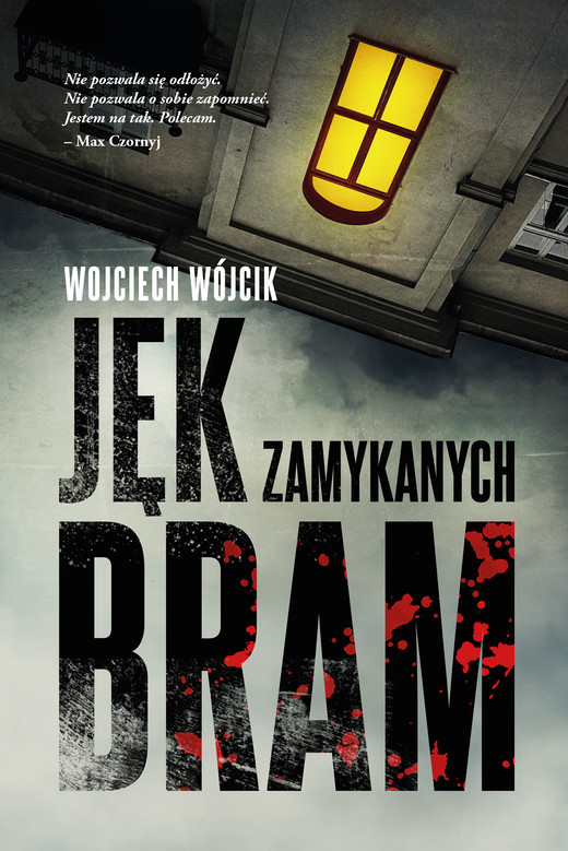 okładka Jęk zamykanych bram ebook | epub, mobi | Wojciech Wójcik