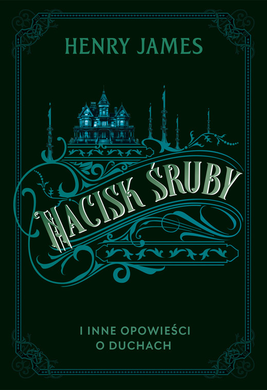 okładka Nacisk śruby i inne opowieści o duchach ebook | epub, mobi | Henry James