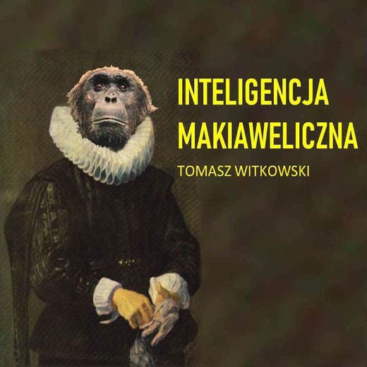 okładka Inteligencja makiaweliczna audiobook | MP3 | Tomasz Witkowski