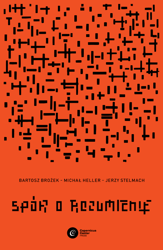 okładka Spór o rozumienie ebook | epub, mobi | Michał Heller, Bartosz Brożek, Jerzy Stelmach