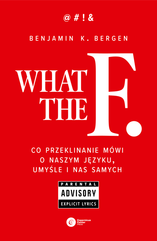 okładka What the F ebook | epub, mobi | Benjamin K. Bergen