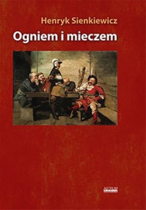 okładka Ogniem i mieczem Tom 1-2 książka | Henryk Sienkiewicz
