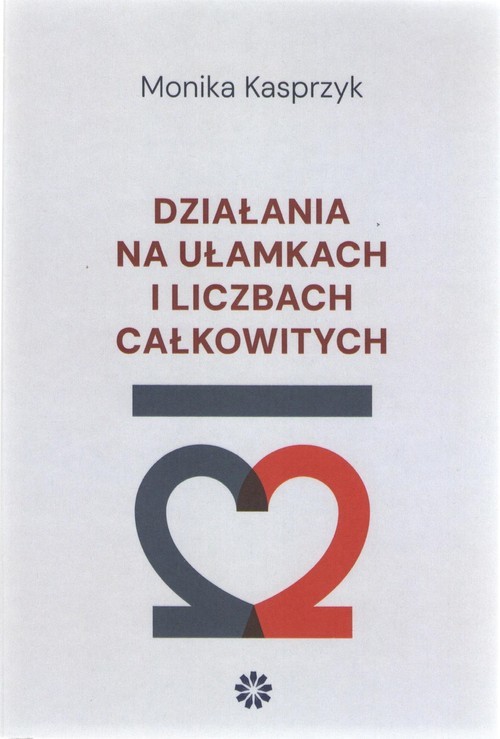 okładka Działania na ułamkach i liczbach całkowitych książka