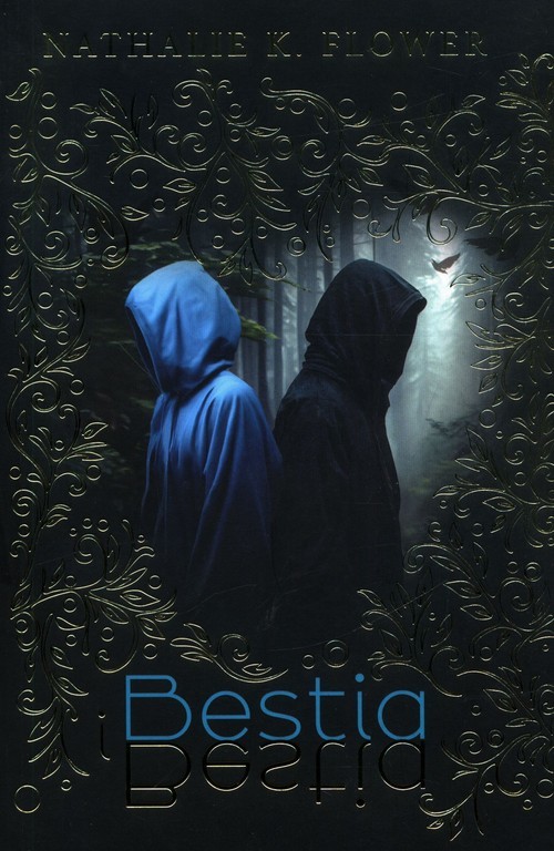 okładka Bestia i Bestia książka | Flower NathalieK.