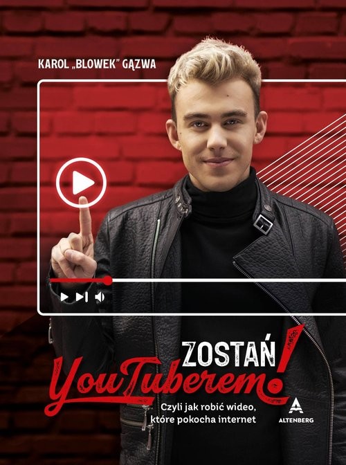 okładka Zostań YouTuberem Czyli jak robić wideo, które pokocha Internet książka