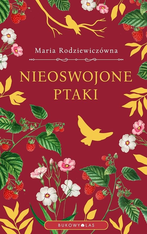 okładka Nieoswojone ptaki książka | Maria Rodziewiczówna