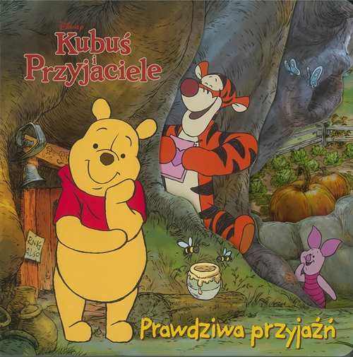 okładka Disney Kubuś i Przyjaciele Prawdziwa przyjaźń książka