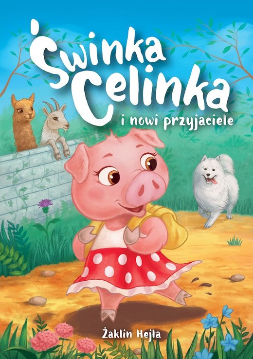 okładka Świnka Celinka i nowi przyjaciele książka