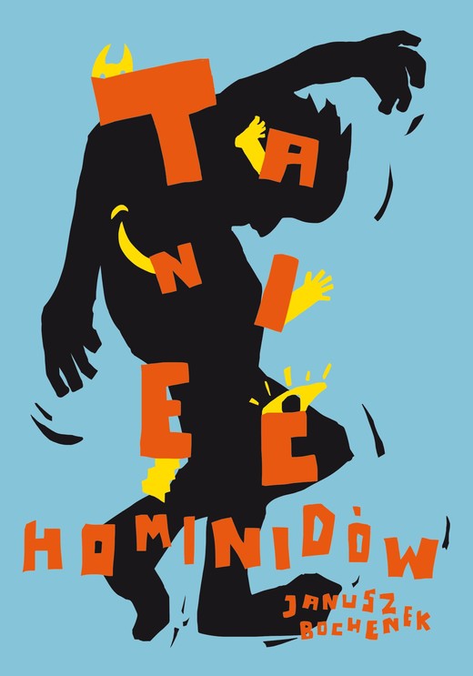 okładka Taniec hominidów, czyli komedianci z ulicy Kasztanów książka