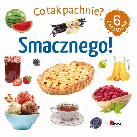 okładka Smacznego. Co tak pachnie? książka