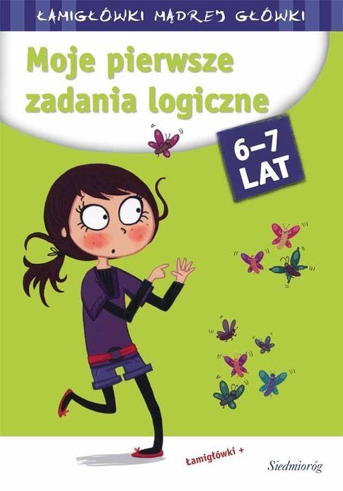 okładka Moje pierwsze zadania logiczne łamigłówki mądrej główki książka | Aleksandra Michałowska