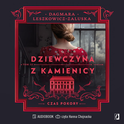 okładka Czas pokory. Dziewczyna z kamienicy. Tom 3 audiobook | MP3 | Dagmara Leszkowicz-Zaluska