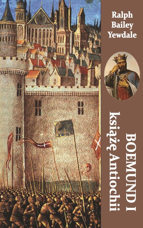 okładka Boemund I książę Antiochii ebook | epub, mobi | Ralph Bailey Yewdale