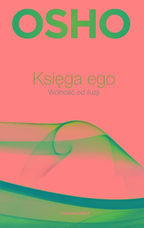 okładka Księga ego Wolność od iluzji książka