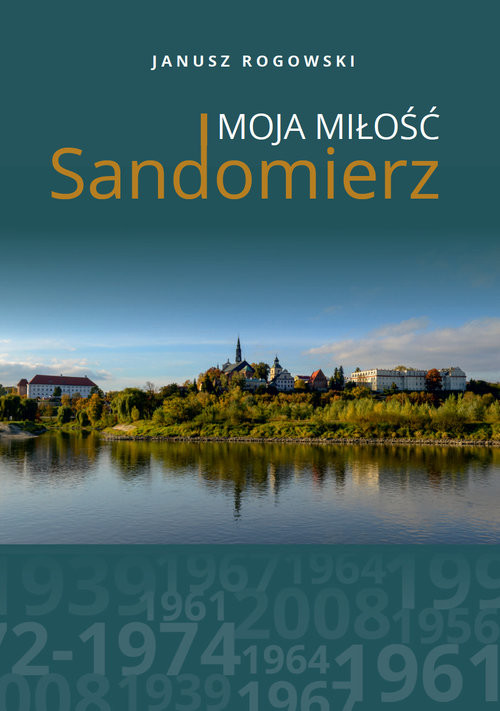okładka Sandomierz moja miłość książka