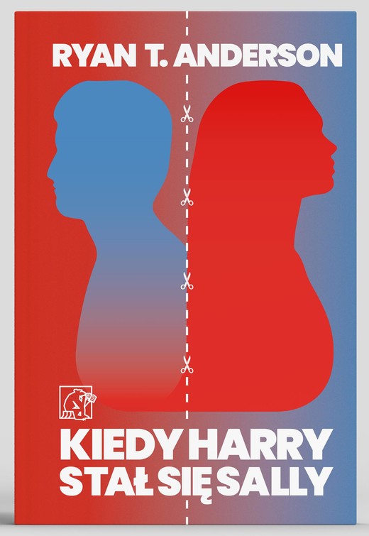 okładka Kiedy Harry stał się Sally książka | Ryan T.Anderson