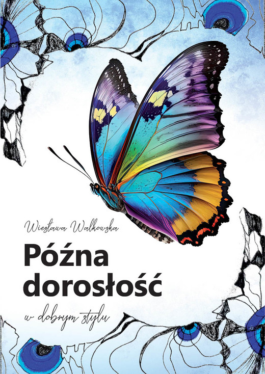 okładka Późna dorosłość w dobrym stylu książka