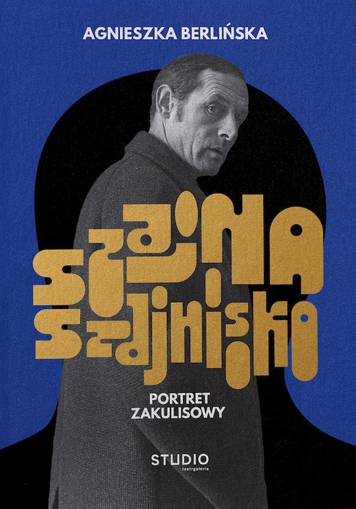 okładka Szajna, szajnisko. Portret zakulisowy książka