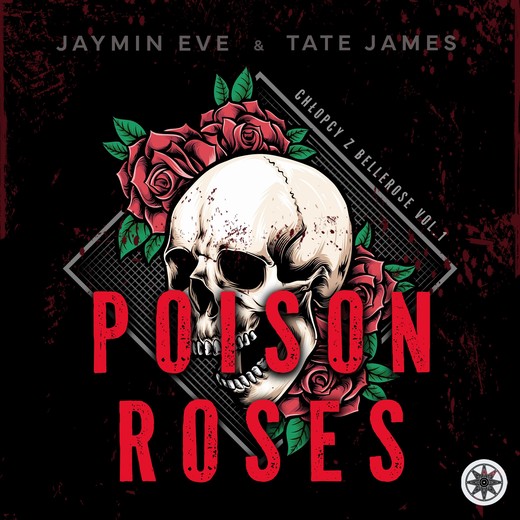 okładka Poison Roses audiobook | MP3 | Tate James, Jaymin Eve