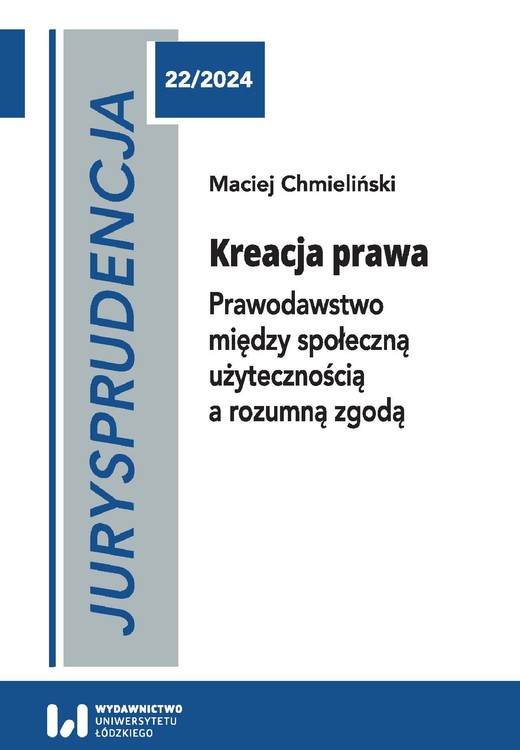 okładka Jurysprudencja 22. Kreacja prawa ebook | pdf | Maciej Chmieliński