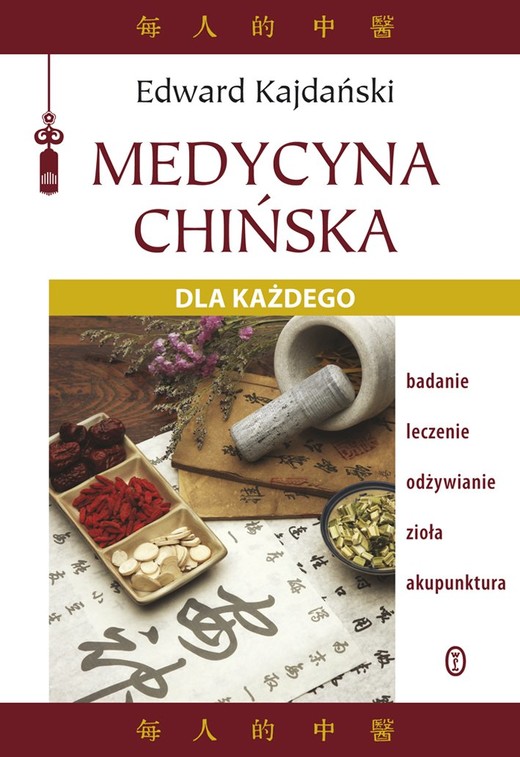 okładka Medycyna chińska dla każdego ebook | epub, mobi | Edward Kajdański