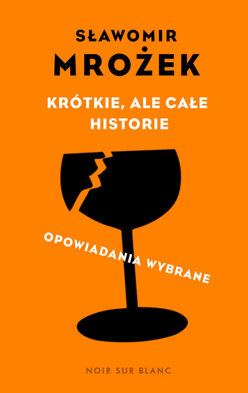 okładka Krótkie, ale całe historie. opowiadania wybrane ebook | epub, mobi | Sławomir Mrożek
