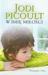 okładka W imię miłości ebook | epub, mobi | Jodi Picoult