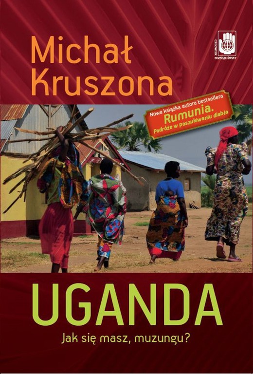 okładka Uganda. Jak się masz, muzungu? ebook | epub, mobi | Michał Kruszona