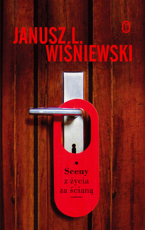okładka Sceny z życia za ścianą ebook | epub, mobi | Janusz Leon Wiśniewski