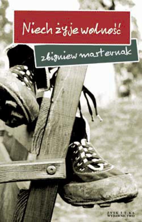 okładka Niech żyje wolność ebook | epub, mobi | Zbigniew Masternak