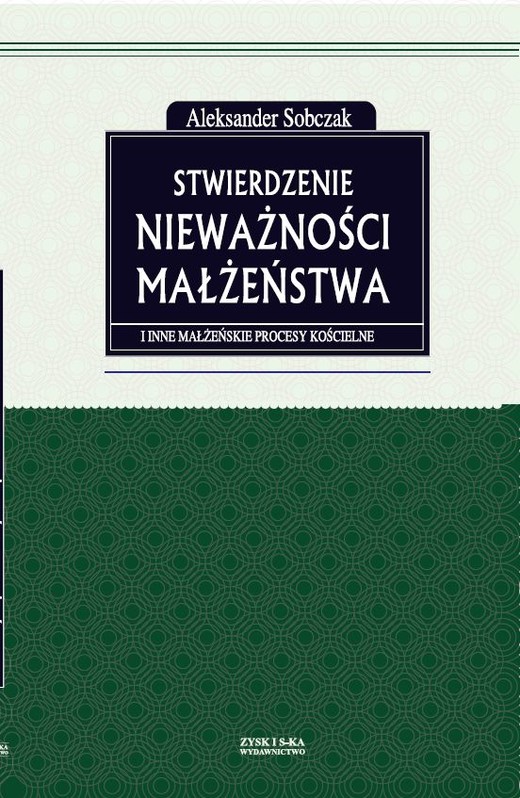 okładka Stwierdzenie nieważności małżeństwa i inne małżeńskie procesy kościelne ebook | epub, mobi | Aleksander Sobczak